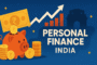 From Rupees to Riches: Understanding Personal Finance Basics