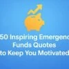 50 Inspiring Emergency Funds Quotes to Keep You Motivated 6
