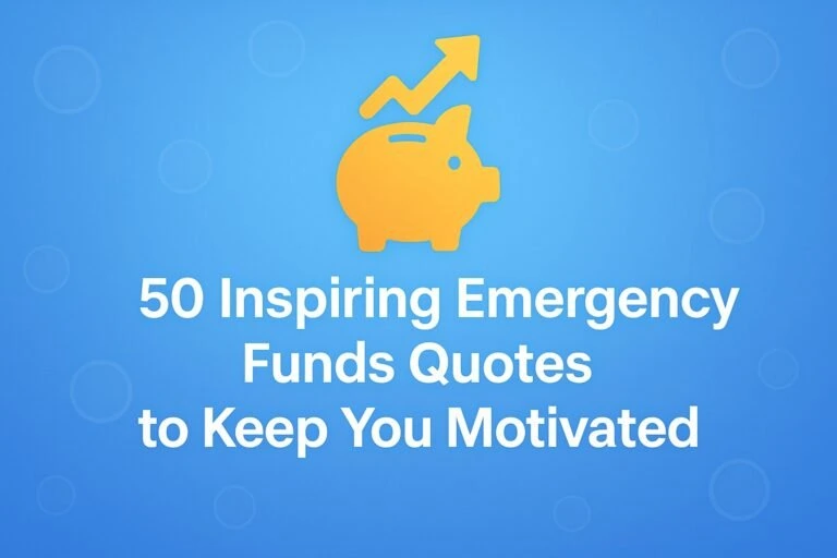 50 Inspiring Emergency Funds Quotes to Keep You Motivated 12
