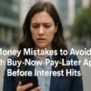 Money Mistakes to Avoid With Buy‑Now‑Pay‑Later Apps Before Interest Hits 3