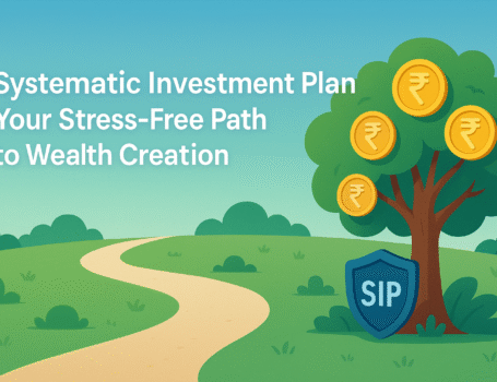 Systematic Investment Plan: Your Stress-Free Path to Wealth Creation