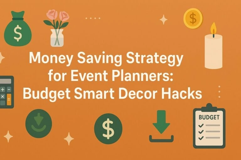 Money Saving Strategy for Event Planners: Budget Smart Decor Hacks 5