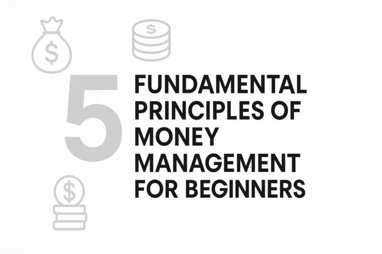 5 Fundamental Principles of Money Management for Beginners 1
