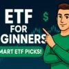 ETF Investing for Beginners: Pros, Cons, and How to Pick One for Smart Investment 4