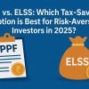 PPF vs. ELSS: Which Tax-Saving Option is Best for Risk-Averse Investors in 2025?