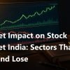 Budget Impact on Stock Market India: Sectors That Win and Lose