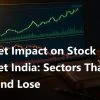 Budget Impact on Stock Market India: Sectors That Win and Lose