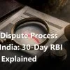 CIBIL Dispute Process 2026 India: 30-Day RBI Steps Explained