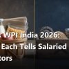 CPI vs WPI India 2026: What Each Tells Salaried Investors