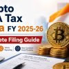 Crypto VDA Tax India FY 2025-26: Complete Filing Guide 2