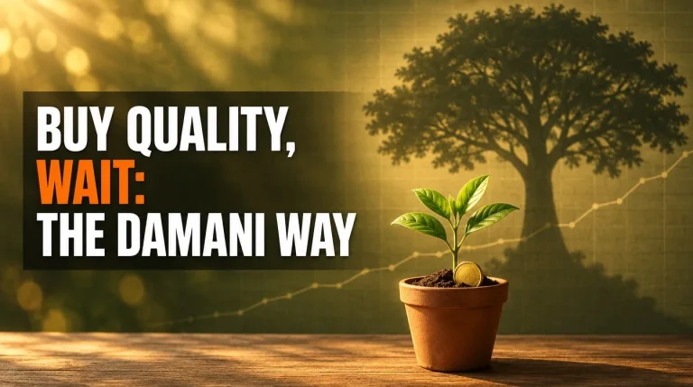 Sapling casting a mature tree's shadow: Radhakishan Damani buy-quality-and-wait investing lessons 2026